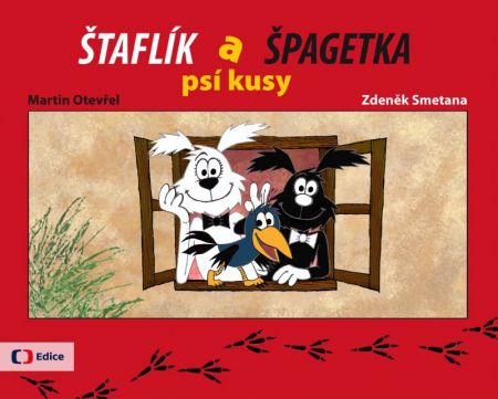 Štaflík a Špagetka - psí kusy - Martin Otevřel, Zdeněk Smetana