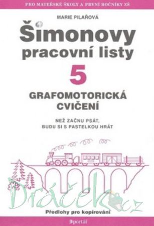 Šimonovy pracovní listy 5 Grafomotorická cvičení - M. Pilařová