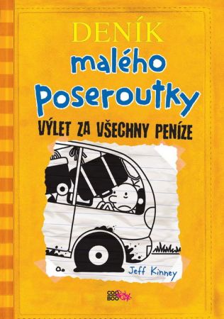 Deník malého poseroutky 9 - Výlet za všechny peníze - Jeff Kinney