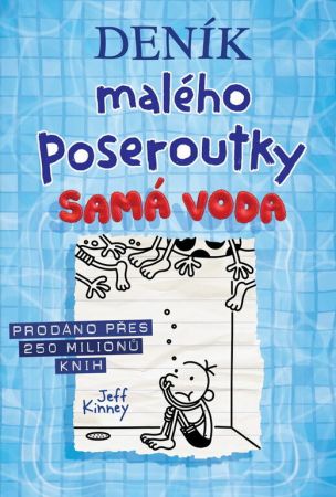 Deník malého poseroutky 15 - Samá voda - Jeff Kinney