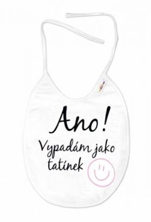 Baby Nellys Nepromokavý bryndáček Ano! Vypadám jako tatínek, 24 x 27 cm, holka - bílý