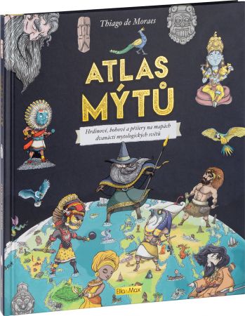 ATLAS MÝTŮ – Mýtický svět bohů