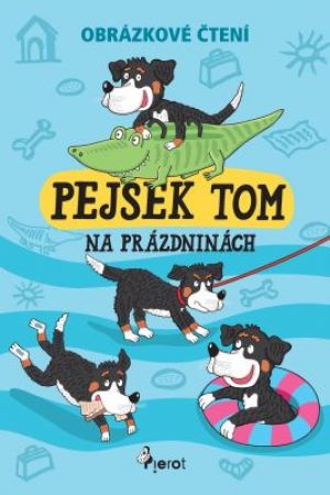 Obráz. čtení - Pejsek Tom na prázdninách - brož. vazba