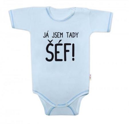 Body krátký rukáv s vtipným textem Baby Nellys, Já jsem tady ŠÉF! vel. 62, 62 (2-3m)