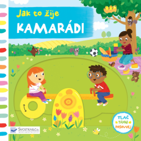 Svojtka Jak to žije Kamarádi