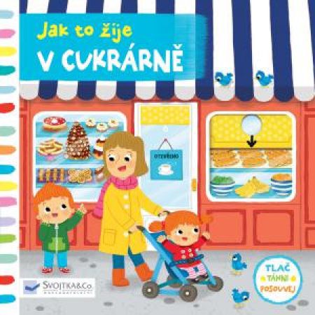 Svojtka Leporelo Jak to žije V cukrárně